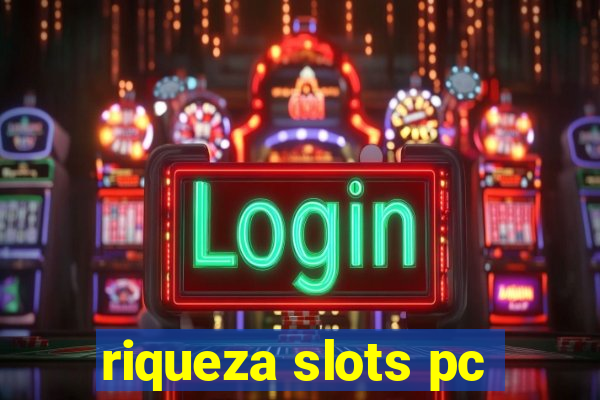 riqueza slots pc